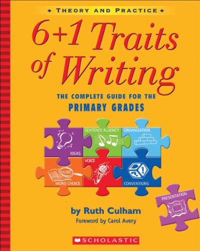 6 + 1 Traits of Writing The Complete Guide for the Primary Grades  2005 9780439574129 Front Cover