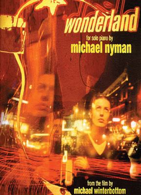 Michael Nyman: Wonderland (Solo Piano)  N/A 9780711980129 Front Cover