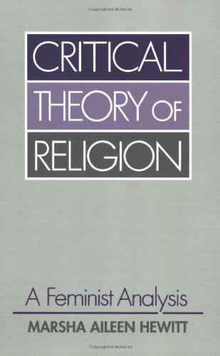 Critical Theory of Religion A Feminist Analysis  1995 9780800626129 Front Cover