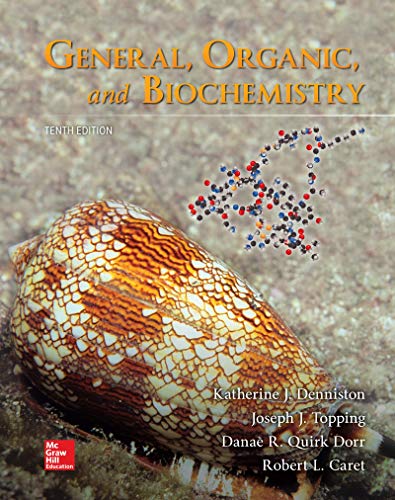 General, Organic, and Biochemistry:   2019 9781260506129 Front Cover
