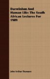Darwinism and Human Life The South African Lectures For 1909 N/A 9781408601129 Front Cover