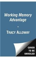 Working Memory Advantage Train Your Brain to Function Stronger, Smarter, Faster N/A 9781451650129 Front Cover