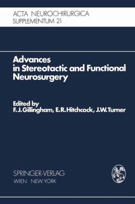 Advances in Stereotactic and Functional Neurosurgery: Proceedings of the 1st Meeting of the European Society for Stereotactic and Functional Neurosurgery, Edinburgh 1972  1974 9783211812129 Front Cover