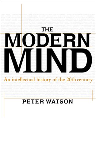 Modern Mind An Intellectual History of the 20th Century  2001 9780060194130 Front Cover