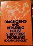 Diagnosing and Repairing House Structure Problems   1980 9780070560130 Front Cover