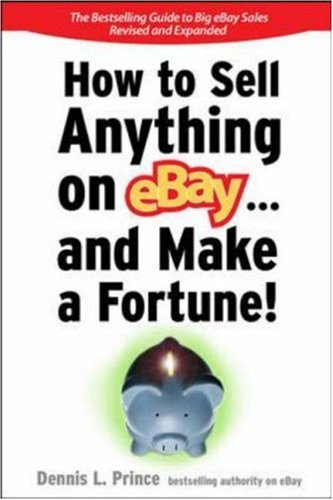 How to Sell Anything on EBay... and Make a Fortune  2nd 2007 (Revised) 9780071480130 Front Cover
