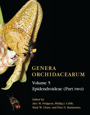 Genera Orchidacearum Volume 5 Epidendroideae (Part II)  2009 9780198507130 Front Cover