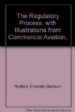 Regulatory Process With Illustrations from Commercial Aviation N/A 9780292784130 Front Cover
