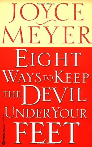 Eight Ways to Keep the Devil under Your Feet   2003 9780446691130 Front Cover