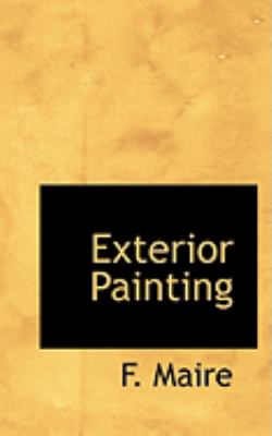 Exterior Painting:   2008 9780554895130 Front Cover