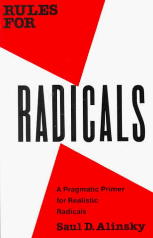 Rules for Radicals A Pragmatic Primer for Realistic Radicals 2nd 1971 9780679721130 Front Cover
