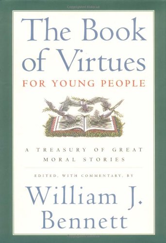 Book of Virtues for Young People A Treasury of Great Moral Stories  1997 9780689816130 Front Cover