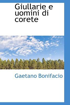Giullarie E Uomini Di Corete  N/A 9781110670130 Front Cover
