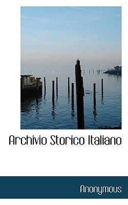 Archivio Storico Italiano  N/A 9781116917130 Front Cover