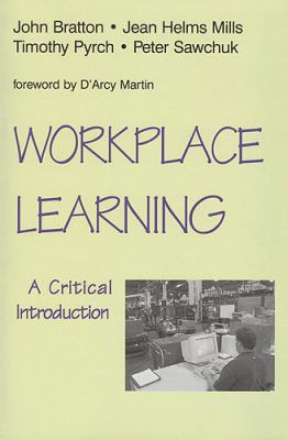 Workplace Learning A Critical Introduction  2003 9781442601130 Front Cover