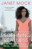 Redefining Realness My Path to Womanhood, Identity, Love and So Much More  2015 9781476709130 Front Cover