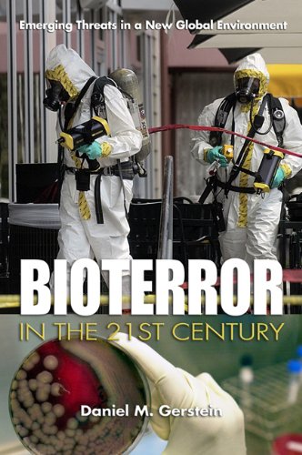 Bioterror in 21st Century Emerging Threats in a New Global Environment  2009 9781591143130 Front Cover