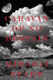 Caravan of No Despair A Memoir of Loss and Transformation  2015 9781622034130 Front Cover
