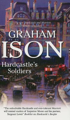 Hardcastle's Soldiers   2010 9781847512130 Front Cover