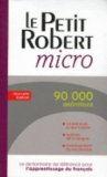 Le Petit Robert Micro - Dictionnaire:   2014 9782321002130 Front Cover
