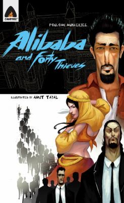 Ali Baba and the Forty Thieves: Reloaded A Graphic Novel  2011 9789380741130 Front Cover
