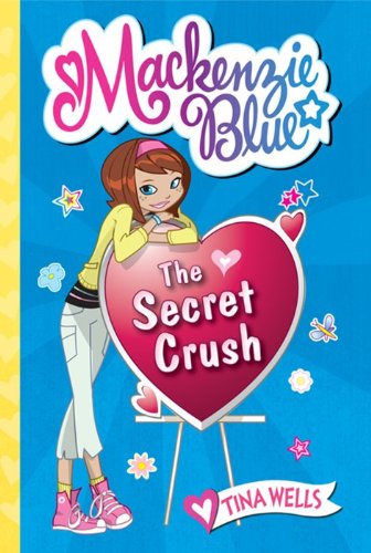 Mackenzie Blue #2: the Secret Crush  N/A 9780061583131 Front Cover