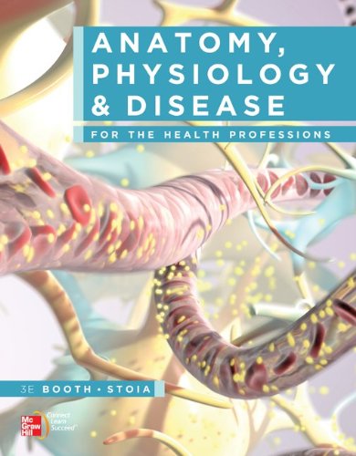 Anatomy, Physiology, and Disease for the Health Professions  3rd 2013 9780077605131 Front Cover