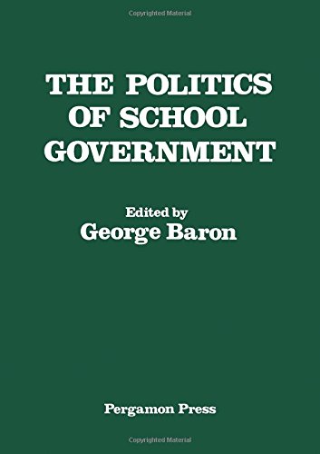 Politics of School Government  1981 9780080252131 Front Cover