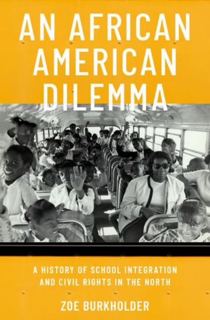 African American Dilemma A History of School Integration and Civil Rights in the North N/A 9780190605131 Front Cover