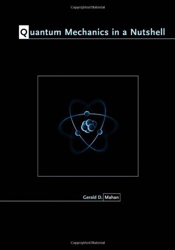 Quantum Mechanics in a Nutshell   2009 9780691137131 Front Cover