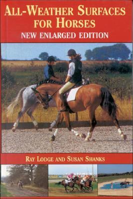All-Weather Surfaces for Horses  3rd 2005 9780851319131 Front Cover