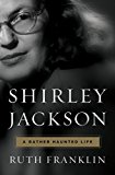 Shirley Jackson A Rather Haunted Life  2016 9780871403131 Front Cover