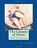 Calamity of Desire  N/A 9781493602131 Front Cover