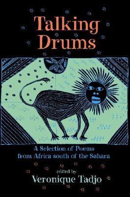Talking Drums A Selection of Poems from Africe South of the Sahara  2003 9781582348131 Front Cover