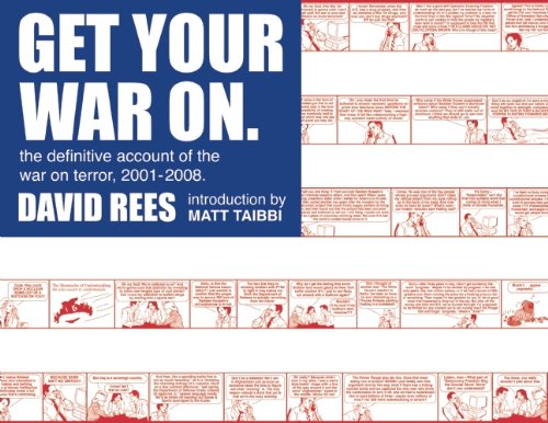 Get Your War On The Definitive Account of the War on Terror, 2001-2008  2008 9781593762131 Front Cover