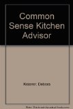 Common Sense Kitchen Advisor N/A 9780060174132 Front Cover