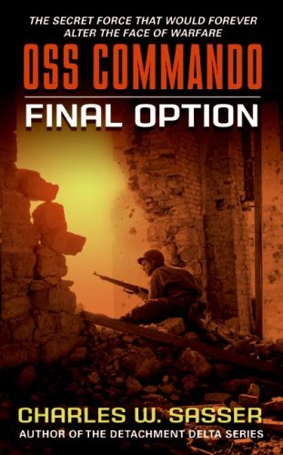 OSS Commando: Final Option   2007 9780061122132 Front Cover