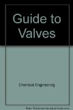 Chemical Engineering Guide to Valves N/A 9780070243132 Front Cover