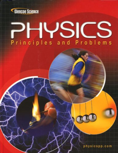 Physics Principles and Problems 9th 2005 9780078458132 Front Cover