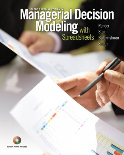Managerial Decision Modeling with Spreadsheets  2nd 2010 9780132080132 Front Cover