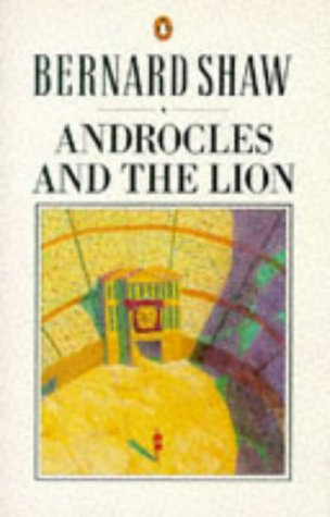 Androcles and the Lion An Old Fable Renovated  1946 9780140450132 Front Cover