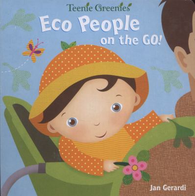 Eco People on the Go!   2011 9780375854132 Front Cover