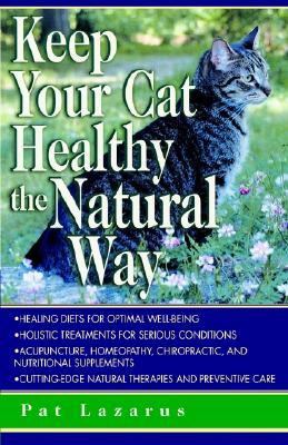 Keep Your Cat Healthy the Natural Way   1999 9780449005132 Front Cover