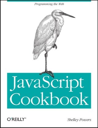 JavaScript Cookbook   2010 9780596806132 Front Cover