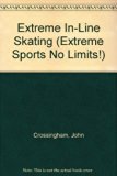 Extreme in-Line Skating  N/A 9780613824132 Front Cover