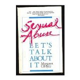 Sexual Abuse Let's Talk about It  1984 9780664327132 Front Cover