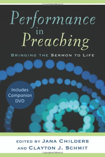 Performance in Preaching Bringing the Sermon to Life  2008 9780801036132 Front Cover