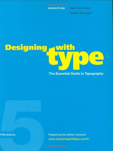 Designing with Type, 5th Edition The Essential Guide to Typography 5th 2006 (Revised) 9780823014132 Front Cover