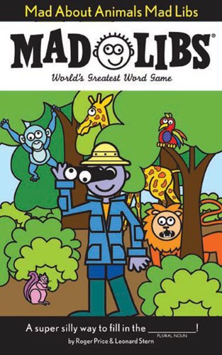 Mad about Animals Mad Libs  N/A 9780843137132 Front Cover