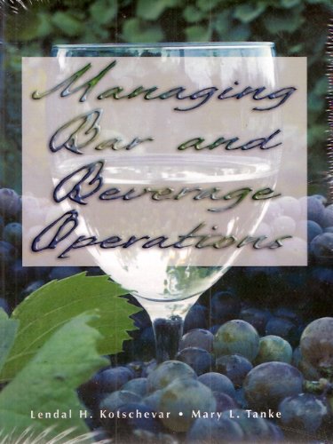 Managing Bar and Beverage Operations 1st 1991 9780866121132 Front Cover